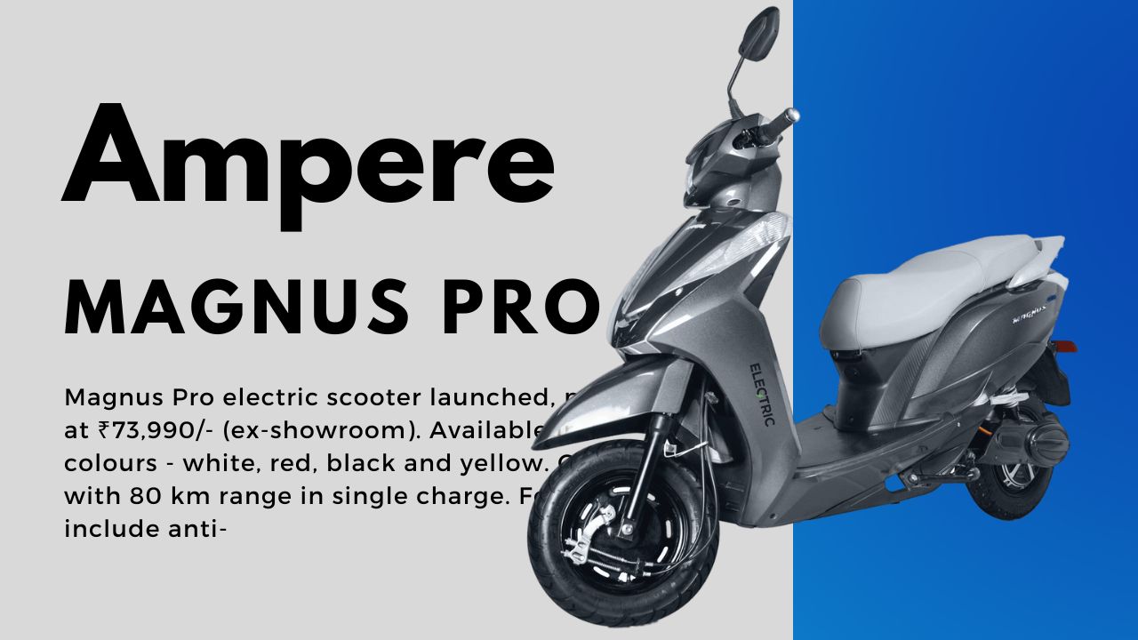 Ampere Magnus Ex Electric scooter.